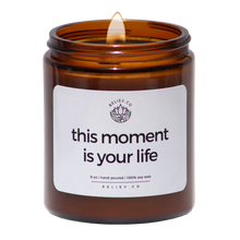 Load image into Gallery viewer, this moment is your life - serenity scent - 8 oz
